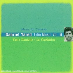 Gabriel Yared: Film Music Volume 6 - Music For Comedy