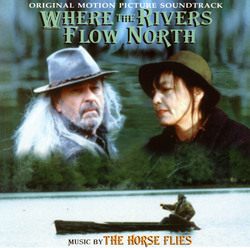 Where The Rivers Flow North