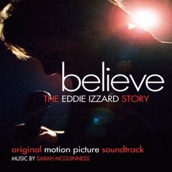 Believe : The Eddie Izzard Story