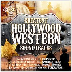 Greatest Hollywood Western Soundtracks