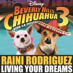 Beverly Hills Chihuahua 3 - Living Your Dreams Single