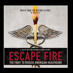 Escape Fire: The Fight to Rescue American Healthcare