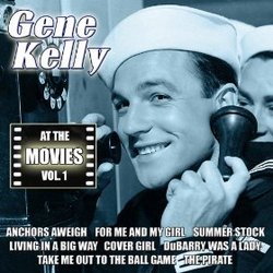 Gene Kelly: At the Movies, Vol. 1