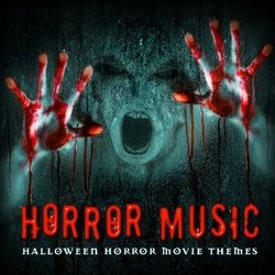 Horror Music: Halloween Horror Movie Themes