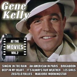 Gene Kelly: At the Movies, Vol. 2