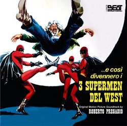 ...e così divennero i 3 supermen del West