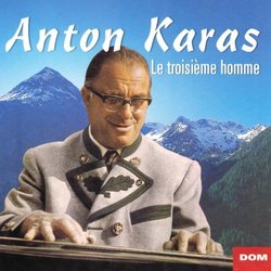 Anton Karas: Le troisieme homme
