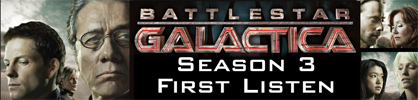 [Exclusive - Battlestar Galactica: Season Three - First Listen]