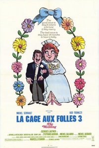 La cage aux folles III: The Wedding (Matrimonio con vizietto)