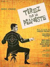 Shoot the Piano Player (Tirez sur le pianiste)