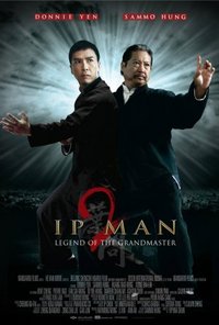 Ip Man 2: Legend of the Grandmaster