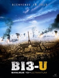 District 13: Ultimatum (Banlieue 13 - Ultimatum)