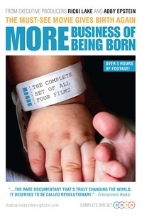 More Business of Being Born