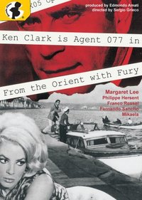 Agente 077 dall'Oriente con Furore (From the Orient with Fury)