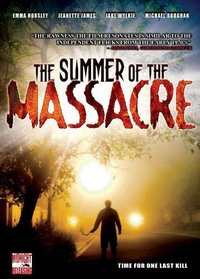 The Summer of the Massacre