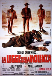 The Law of Violence (La legge della violenza (Tutti o nessumo))