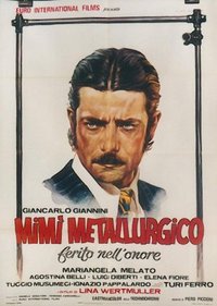 The Seduction of Mimi (Mimi metallurgico ferito nell'onore)