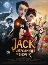 The Boy with the Cuckoo-Clock Heart (Jack et la mécanique du coeur)