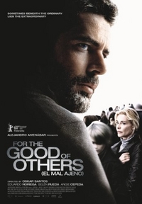 For the Good of Others (El mal ajeno)