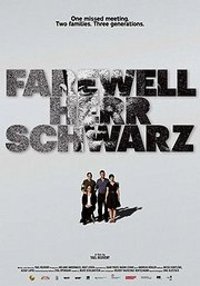 Farewell, Herr Schwarz (Schnee von Gestern)