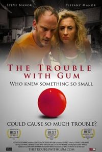 The Trouble with Gum