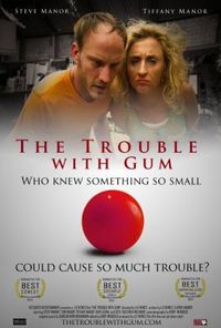 The Trouble with Gum
