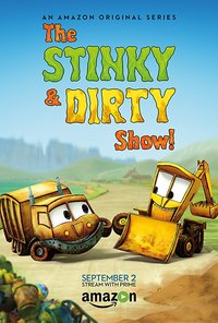 The Stinky & Dirty Show