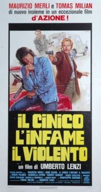 The Cynic, the Rat and the Fist (Il cinico, l'infame, il violento)