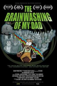 The Brainwashing of My Dad