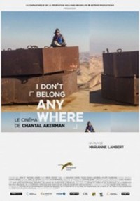 I Don't Belong Anywhere: The Cinema of Chantal Akerman