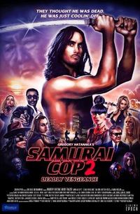 Samurai Cop 2: Deadly Vengeance