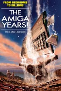 From Bedrooms to Billions: The Amiga Years!