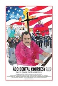 Accidental Courtesy: Daryl Davis, Race & America