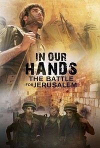 In Our Hands: The Battle for Jerusalem