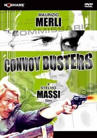 Convoy Busters (Un poliziotto scomodo)