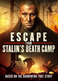 Escape from Stalin's Death Camp (Chervonyi)