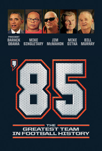 '85: The Greatest Team in Football History