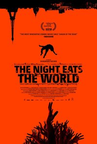 The Night Eats the World (La nuit a devore le monde)