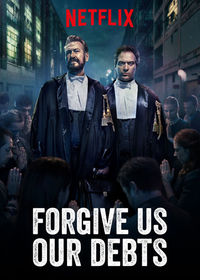 Forgive Us Our Debts (Rimetti a noi i nostri debiti)