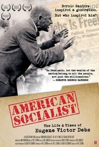 American Socialist: The Life and Times of Eugene Victor Debs
