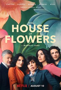 The House of Flowers (La casa de las flores)
