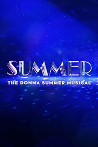 Summer: The Donna Summer Musical