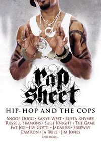 Rap Sheet: Hip-Hop and the Cops