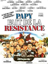 Papy fait de la resistance
