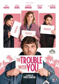 The Trouble with You (En liberte!)
