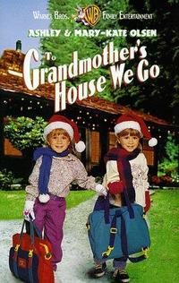 To Grandmother’s House We Go