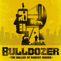 Bulldozer: The Ballad of Robert Moses