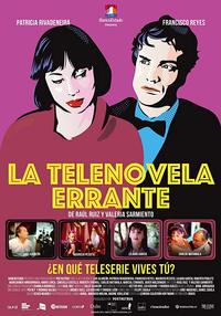 The Wandering Soap Opera (La Telenovela Errante)