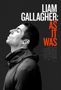 Liam Gallagher: As It Was