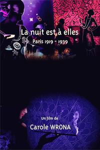 La nuit est a elles, Paris 1919-1939